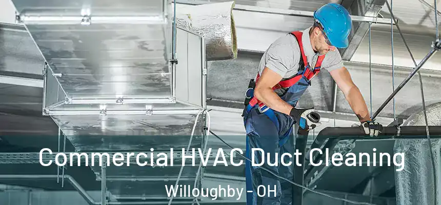  Commercial HVAC Duct Cleaning Willoughby - OH