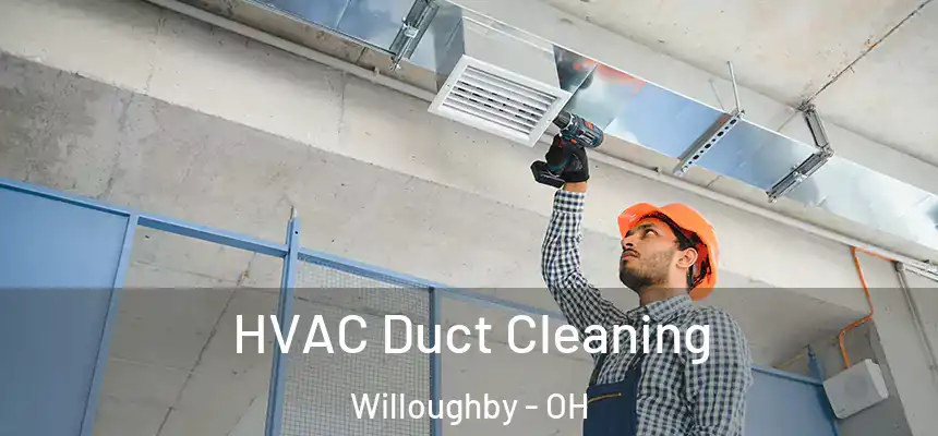  HVAC Duct Cleaning Willoughby - OH